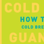 How to make cold brew guandolo